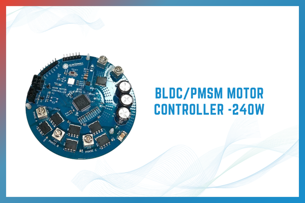 BLDC/PMSM Motor controller -240W